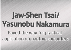 Jaw-Shen Tsai/Yasunobu Nakamura